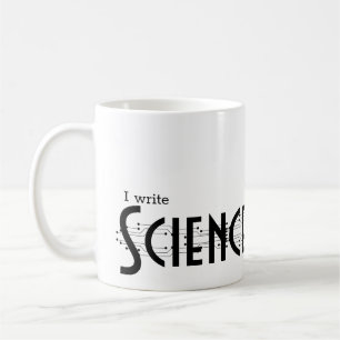 I write Science Fiction Coffee Mug