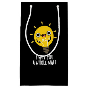 I Wuv You A Whole Watt Electricity Pun Dark BG Small Gift Bag