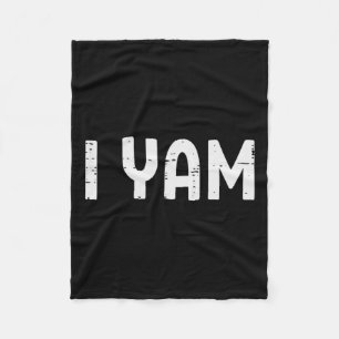 I Yam Funny Matching Couples Halloween Thanksgivin Fleece Blanket