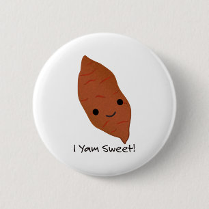 I Yam Sweet Cute kawaii Sweet Potato 6 Cm Round Badge