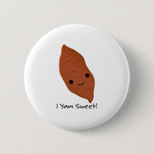 I Yam Sweet Potato 6 Cm Round Badge