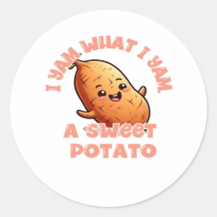 I Yam What I Yam, A Sweet Potato Classic Classic Round Sticker