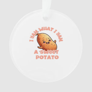I Yam What I Yam, A Sweet Potato Classic Ornament