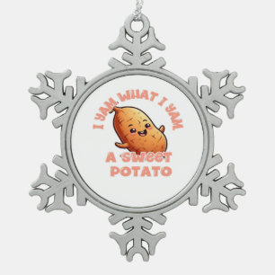 I Yam What I Yam, A Sweet Potato Classic Snowflake Pewter Christmas Ornament