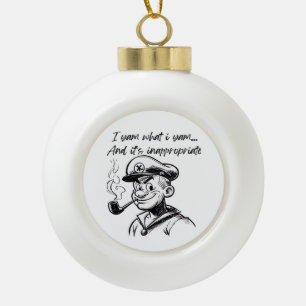 I Yam What I Yam And Inappropriate Classic Sloth D Ceramic Ball Christmas Ornament