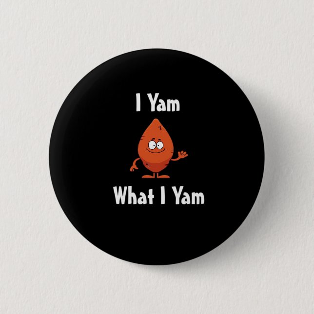 I Yam What I Yam Basic Design For Thanksgiving 6 Cm Round Badge (Front)