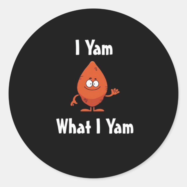 I Yam What I Yam Basic Design For Thanksgiving Classic Round Sticker (Front)