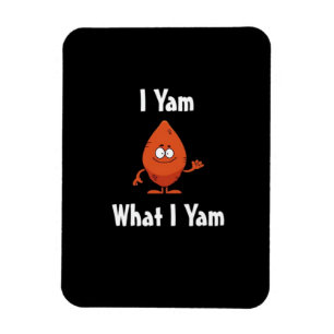 I Yam What I Yam Basic Design For Thanksgiving Magnet