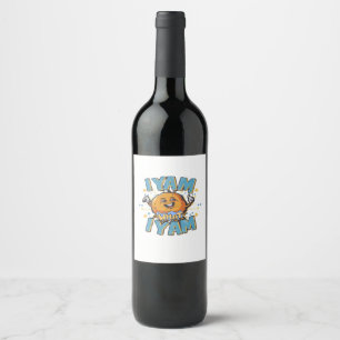 I Yam What I Yam Classic Design For Thanksgiving  Wine Label