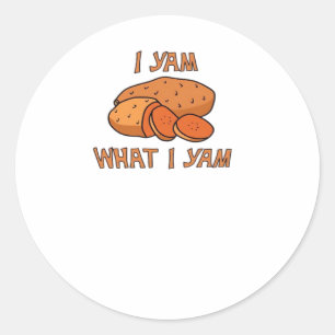 I Yam What I Yam Classic Funny Basic Round Sticker