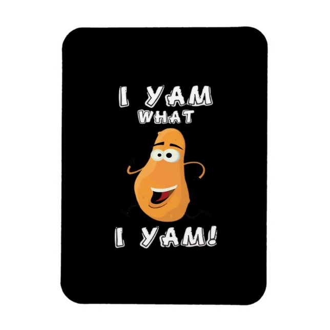 I Yam What I Yam Classic Funny Meme Magnet (Vertical)