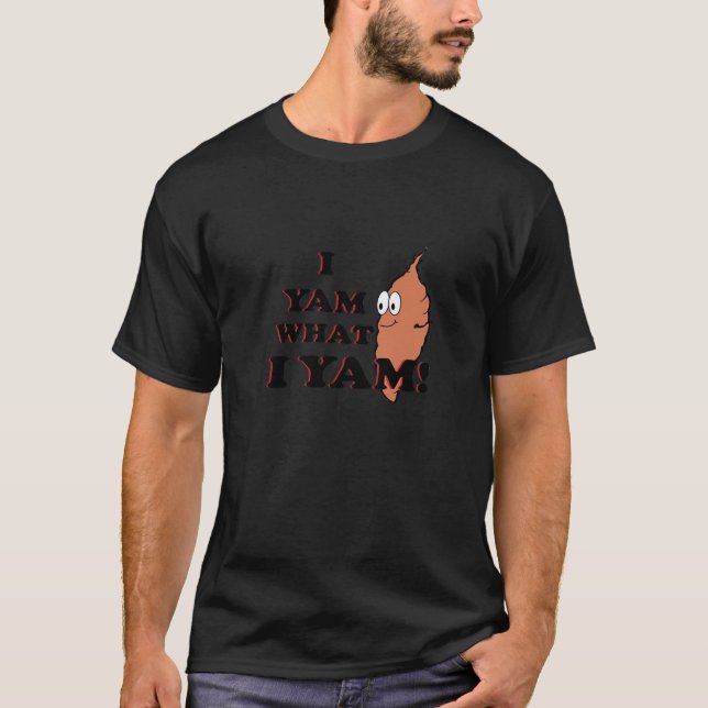 I Yam What I Yam - Classic Funny Meme T-Shirt (Front)