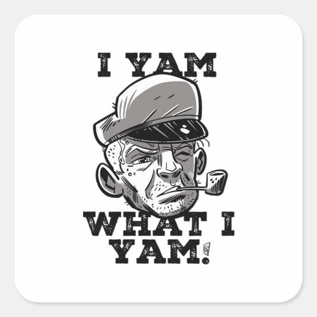 I Yam What I Yam Classic Meme Design Square Sticker (Front)