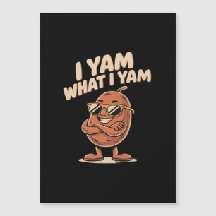 I Yam What I Yam Classic Quote