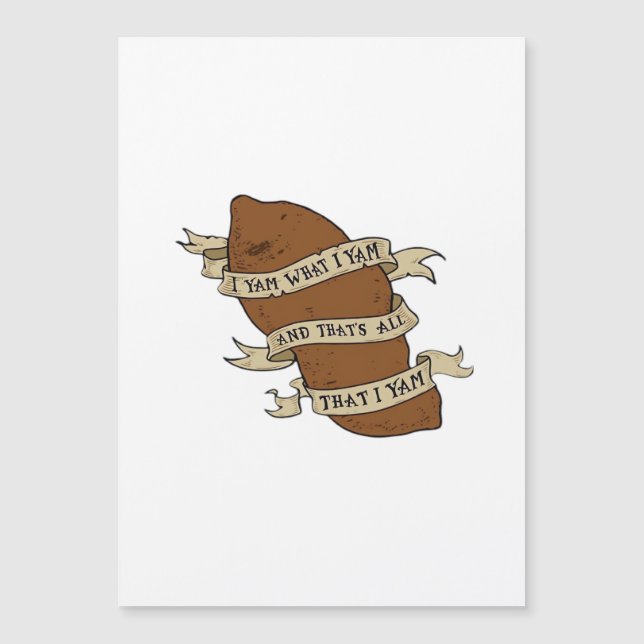 I Yam What I Yam Classic Quote Funny (Front)