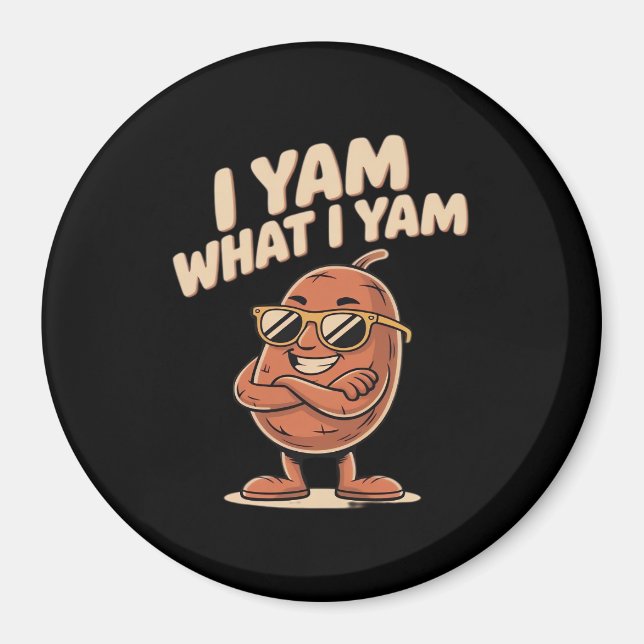 I Yam What I Yam Classic Quote Magnet (Front)