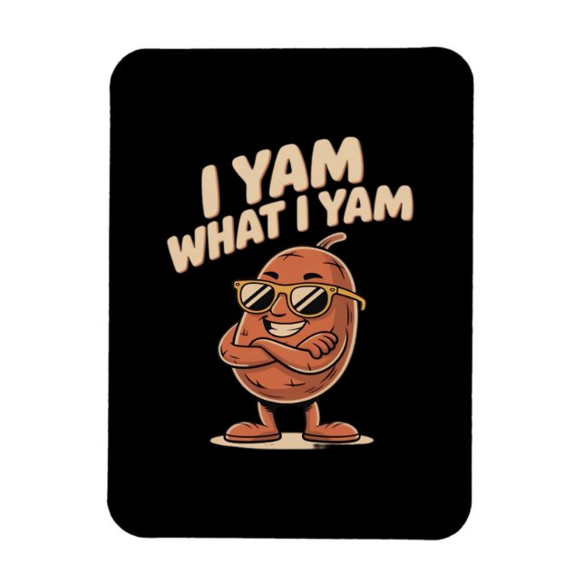 I Yam What I Yam Classic Quote Magnet (Vertical)