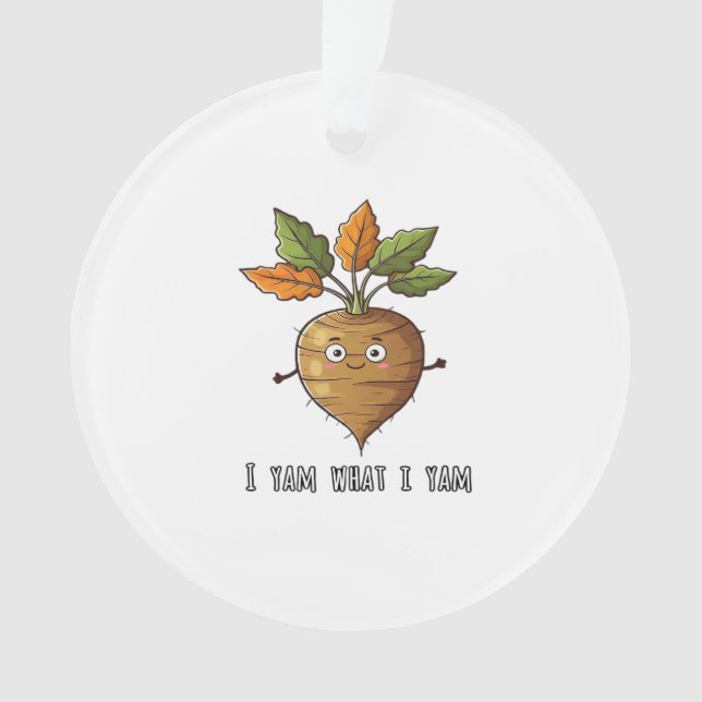I Yam What I Yam Cute And Cosy Autumn Design Class Ornament (Front)