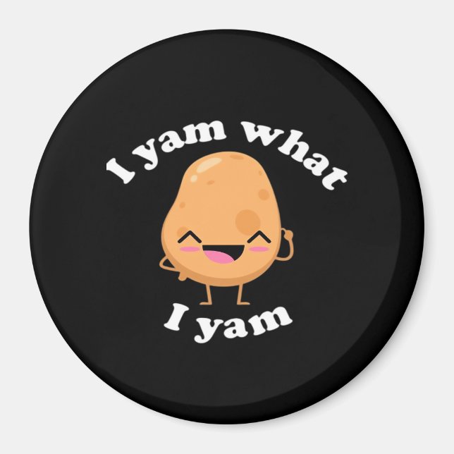 I Yam What I Yam, Cute Vegetarian Thanksgiving Pot Magnet (Front)