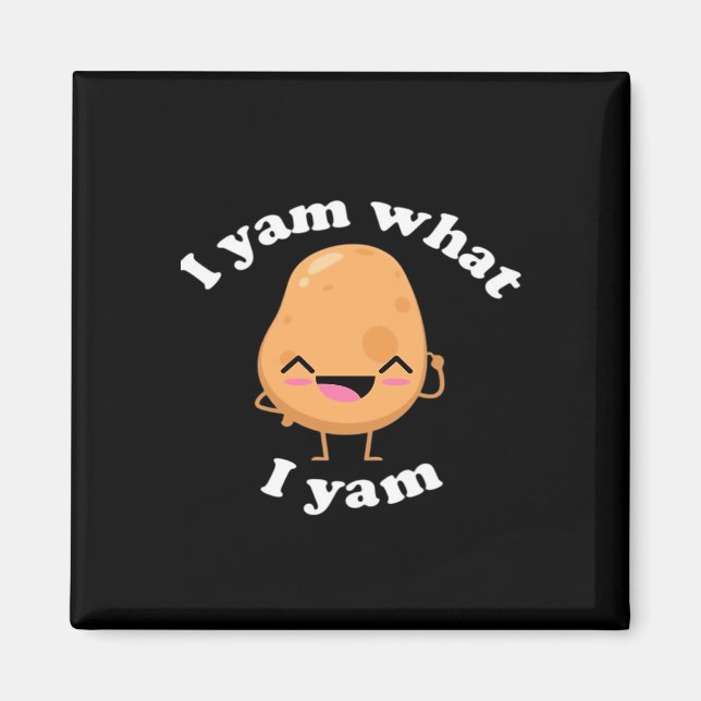 I Yam What I Yam, Cute Vegetarian Thanksgiving Pot Magnet (Front)