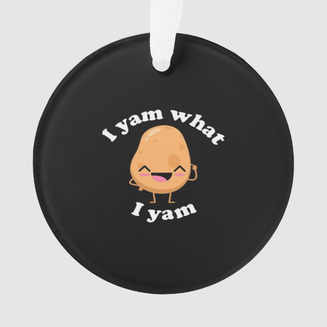 I Yam What I Yam, Cute Vegetarian Thanksgiving Pot Ornament (Front)