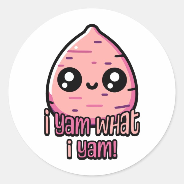 I Yam What I Yam! Cute Yam Pun Classic Round Sticker (Front)