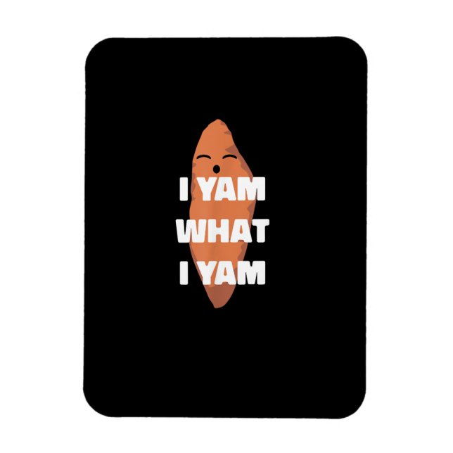 I Yam What I Yam - Dancing Sweet Potato Than Magnet (Vertical)