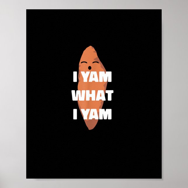 I Yam What I Yam - Dancing Sweet Potato Than Poster (Front)
