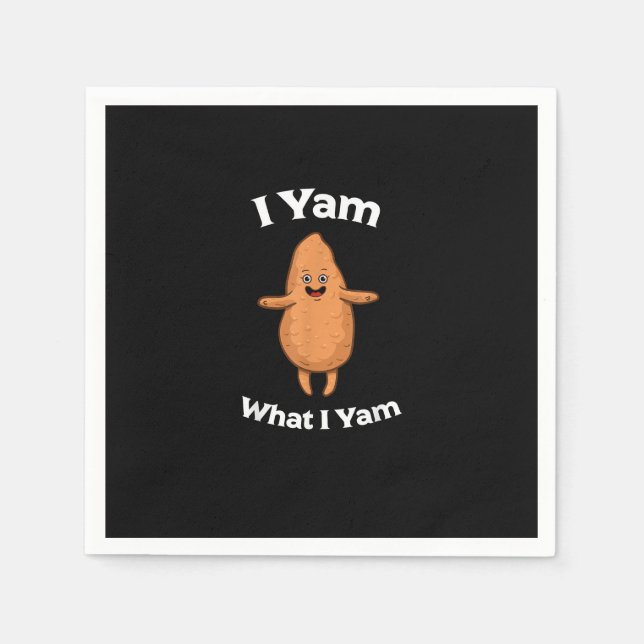 I Yam What I Yam - Dancing Sweet Potato Thanksgivi Napkin (Front)