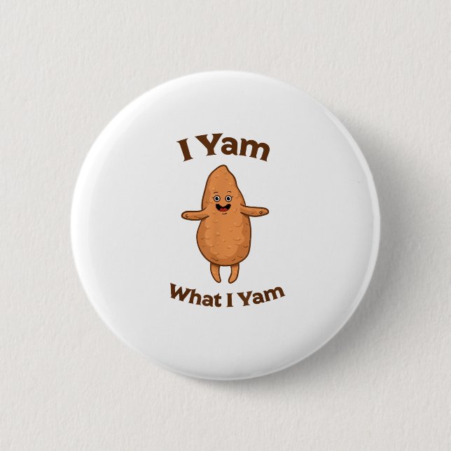 I Yam What I Yam Dancing Sweet Potato Thanksgiving 6 Cm Round Badge (Front)