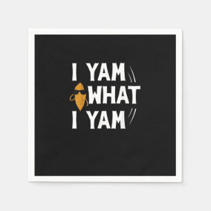 I Yam What I Yam Design - Sweet Potato Lover Desig Napkin