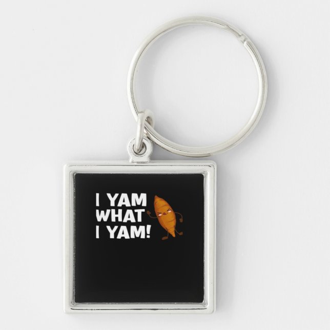 I Yam What I Yam Funny Food Lover Classic Key Ring (Front)