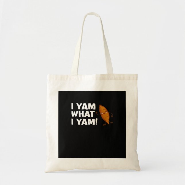 I Yam What I Yam Funny Food Lover Classic Tote Bag (Front)