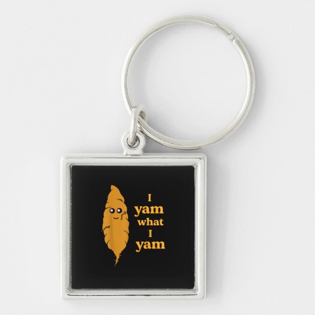 I Yam What I Yam Funny  Key Ring (Front)