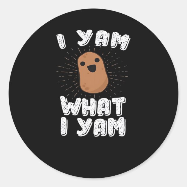 I Yam What I Yam Funny Potato Pun Thanksgiving Classic Round Sticker (Front)