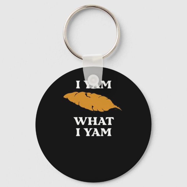I Yam What I Yam - Funny Potato Sarcasm Pun Key Ring (Front)