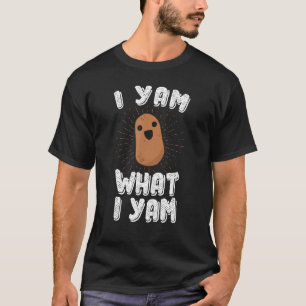 I Yam What I Yam Funny Potato T-Shirt Pun Thanksgi
