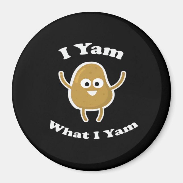 I Yam What I Yam Funny Sweet Potato Thanksgiving D Magnet (Front)