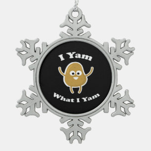 I Yam What I Yam Funny Sweet Potato Thanksgiving D Snowflake Pewter Christmas Ornament