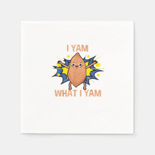 I Yam What I Yam Funny Sweet Potato Thanksgiving S Napkin