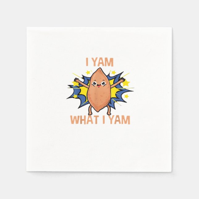 I Yam What I Yam Funny Sweet Potato Thanksgiving S Napkin (Front)
