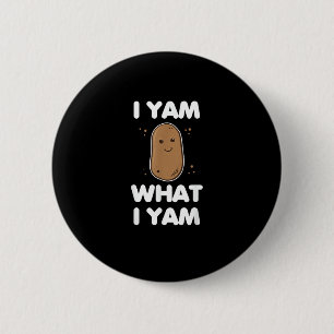 I Yam What I Yam Funny Thanksgiving 6 Cm Round Badge