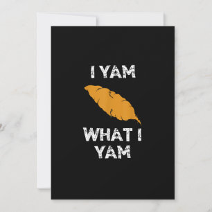 I Yam What I Yam Funny Thanksgiving Holiday Card