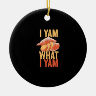 I Yam What I Yam Funny Thanksgiving Sweet Potato J Ceramic Tree Decoration