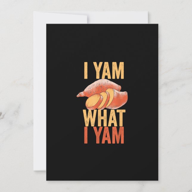 I Yam What I Yam Funny Thanksgiving Sweet Potato J Holiday Card (Front)