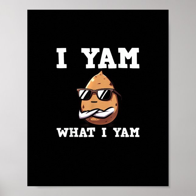 I Yam What I Yam Humourous V-Neck Poster (Front)