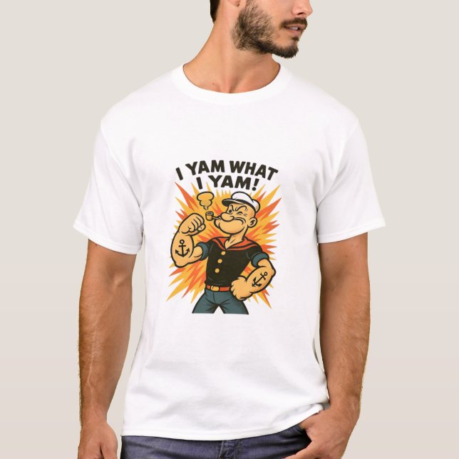I Yam What I Yam Popeye Cartoon Quote Classic T-Shirt (Front)
