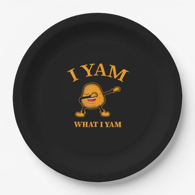 I Yam What I Yam Potato Lover Or Dancer Paper Plate (Front)