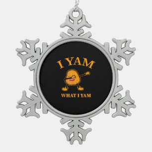 I Yam What I Yam Potato Lover Or Dancer Snowflake Pewter Christmas Ornament