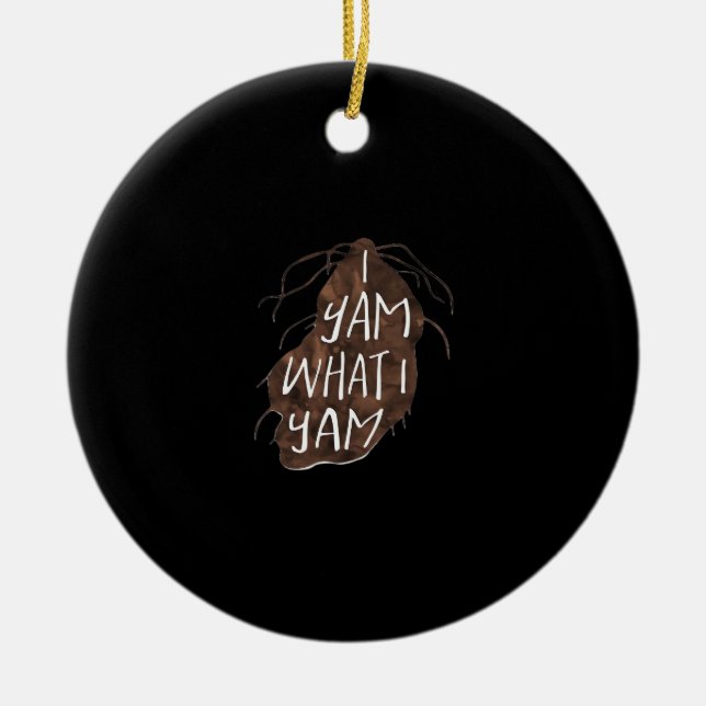 I Yam What I Yam - Pun Design Ceramic Tree Decoration (Front)